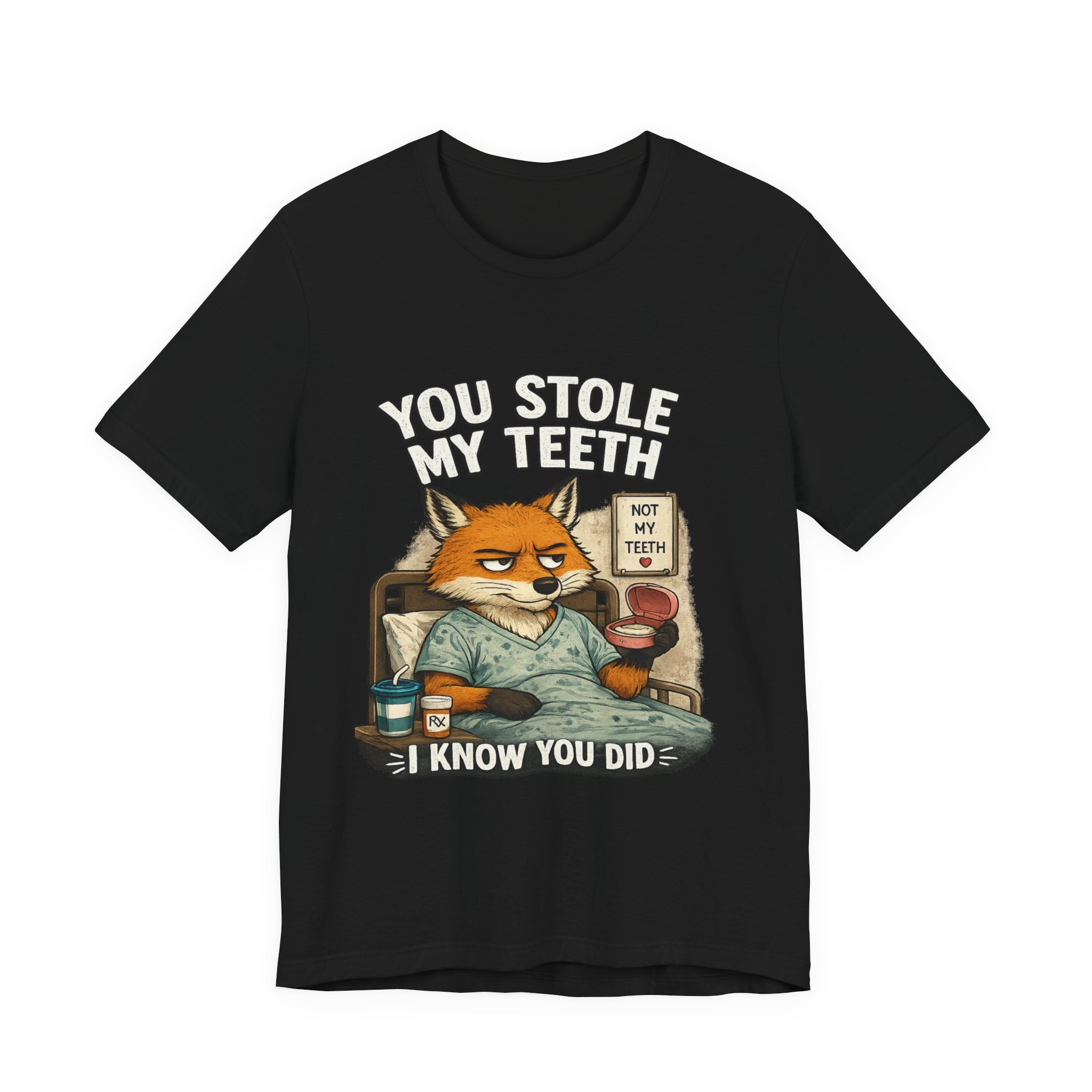 You Stole My Teeth Fox T-Shirt — Funny Dentist/Tooth Fairy Humor Tee