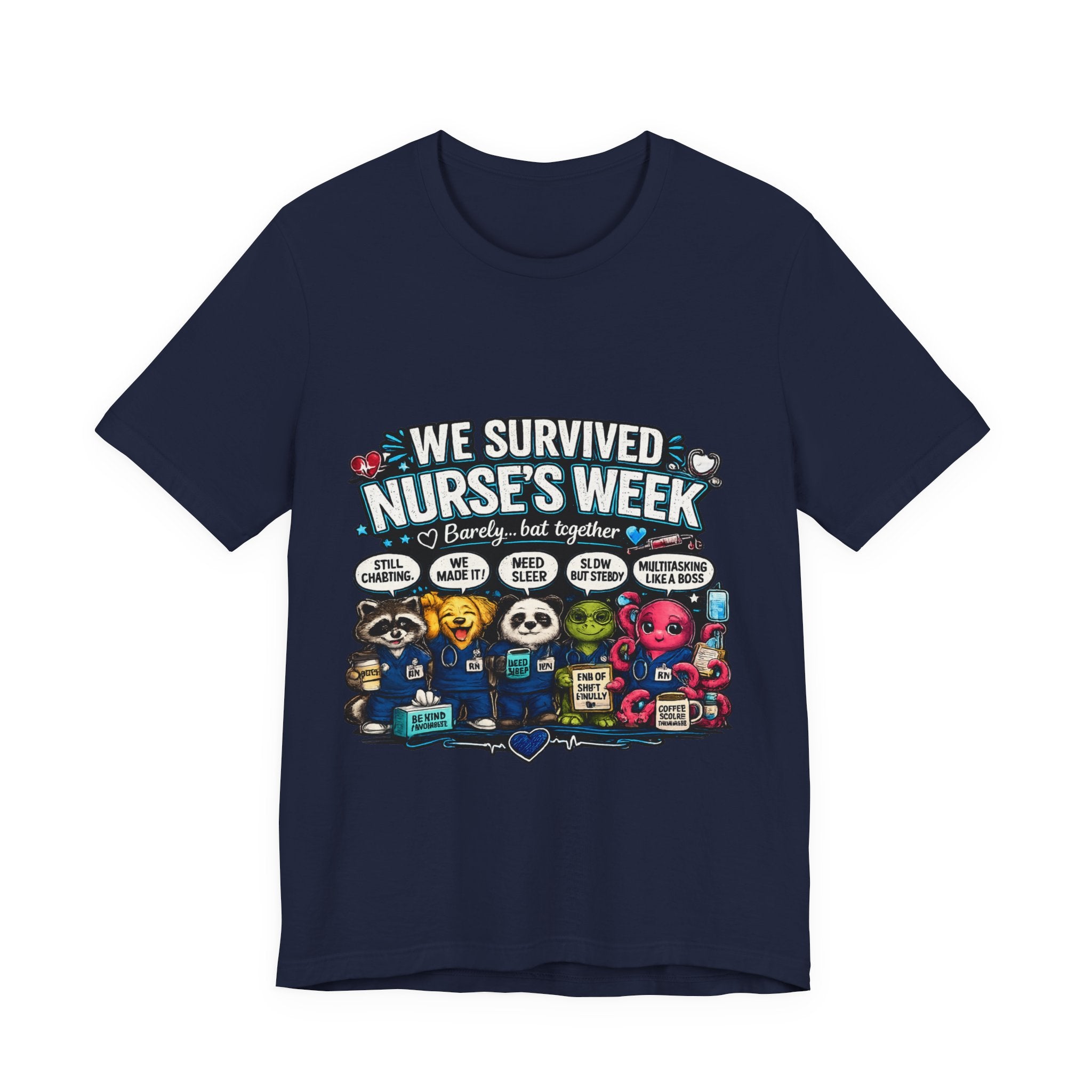 Nurse’s Week T-Shirt – “We Survived Nurse’s Week” Celebratory Tee for Nurses