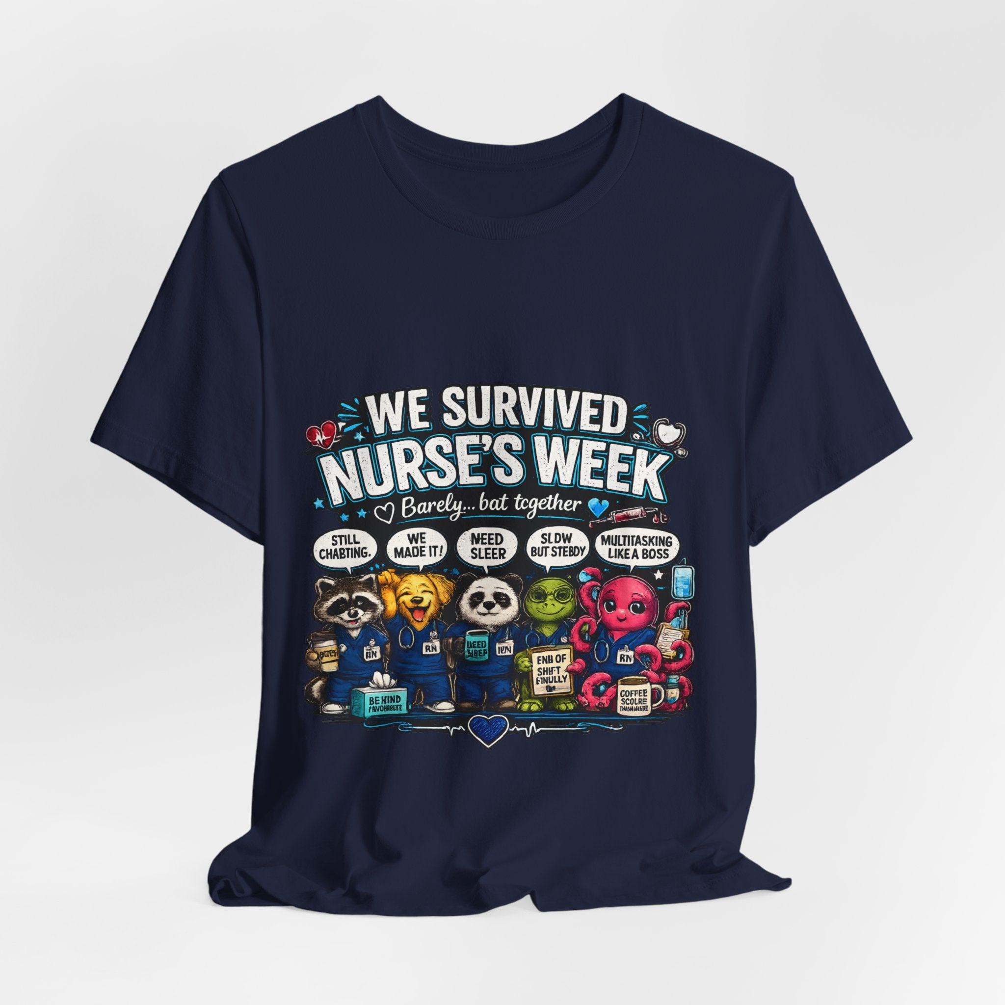 Nurse’s Week T-Shirt – “We Survived Nurse’s Week” Celebratory Tee for Nurses