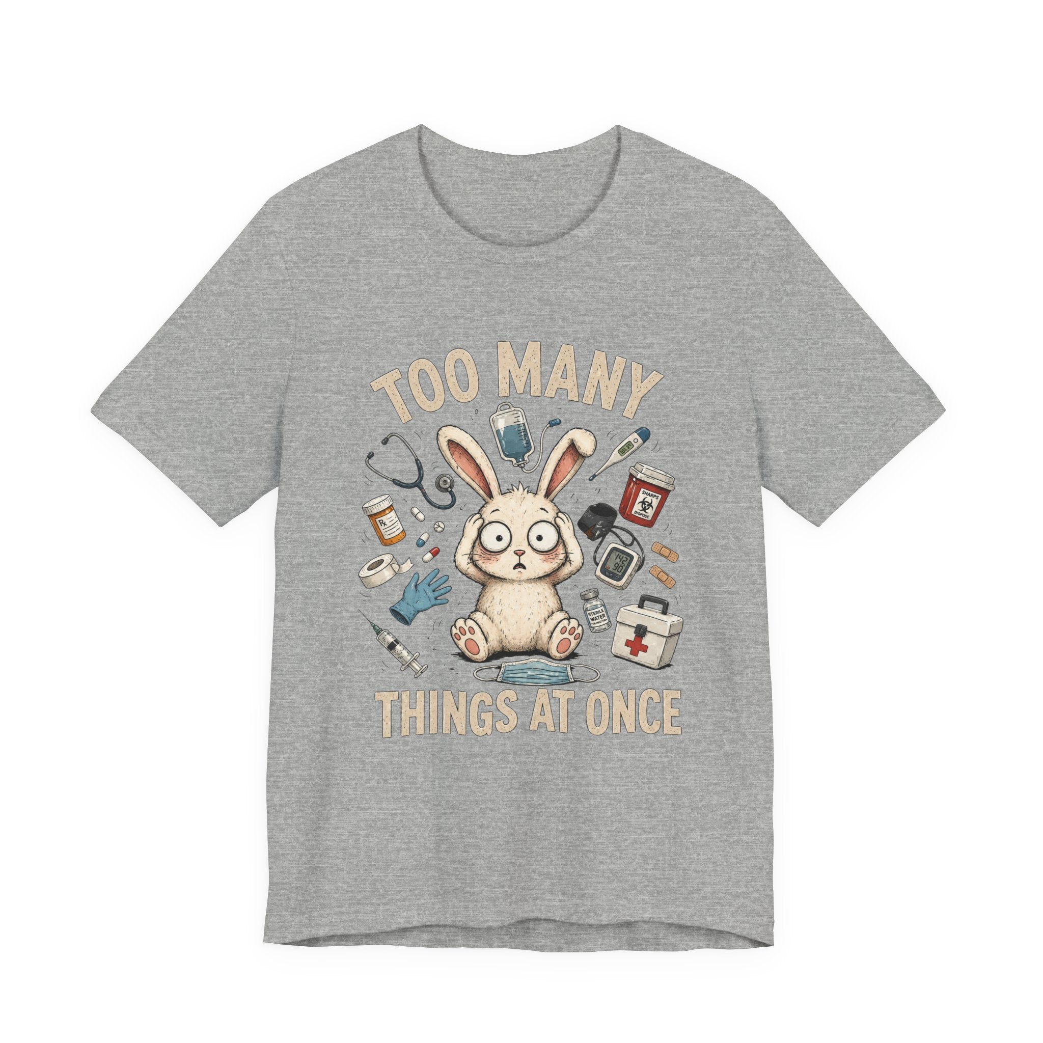 Too Many Things At Once Rabbit Tee — Cute Stress Relief Graphic T-Shirt