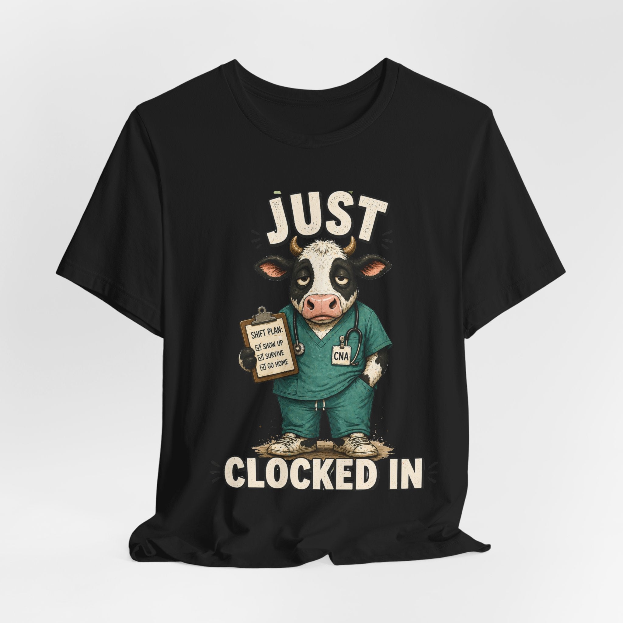Just Clocked In Cow Nurse T‑Shirt — Cute Veterinary/Healthcare Work Tee