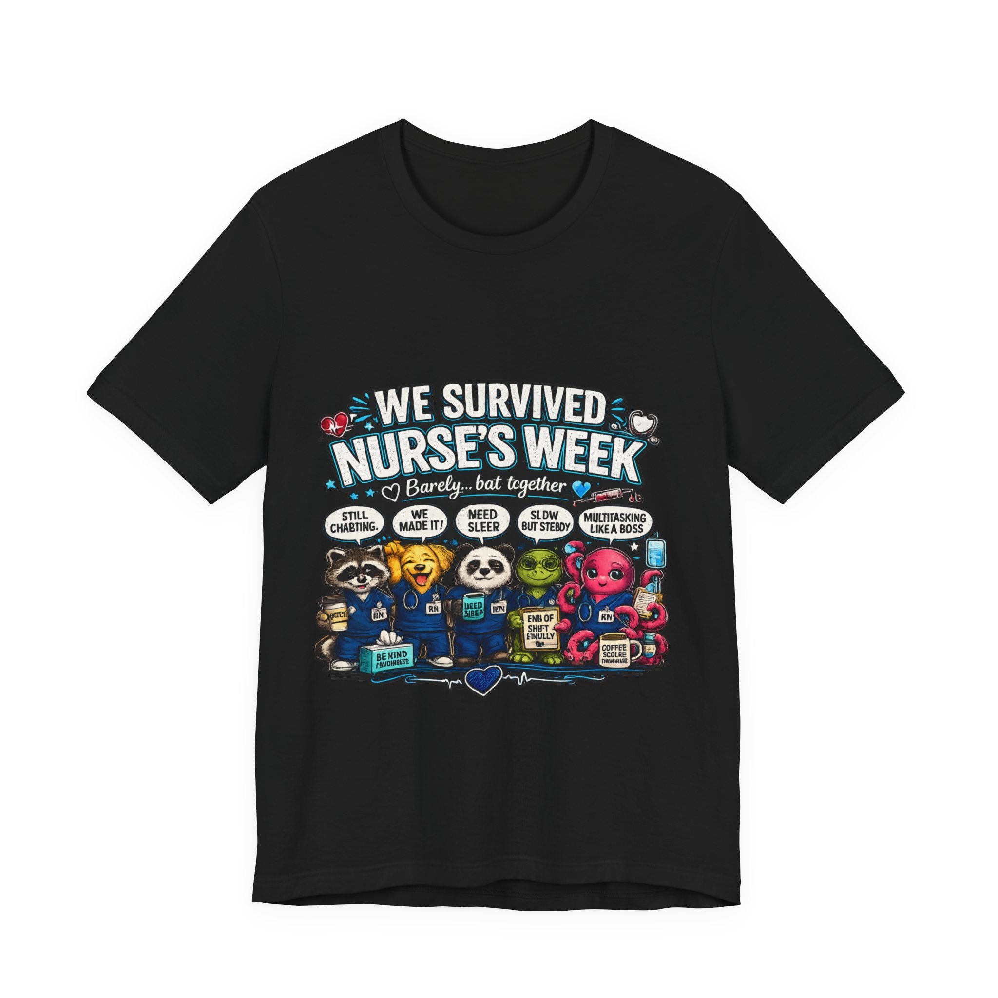 Nurse’s Week T-Shirt – “We Survived Nurse’s Week” Celebratory Tee for Nurses