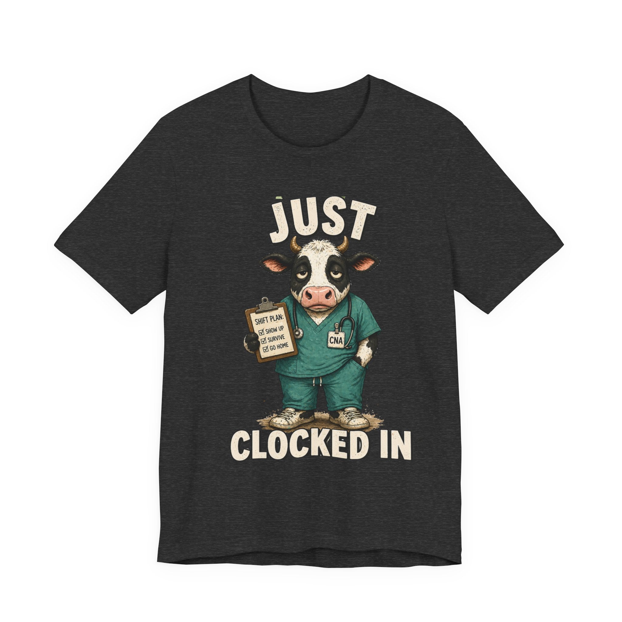 Just Clocked In Cow Nurse T‑Shirt — Cute Veterinary/Healthcare Work Tee