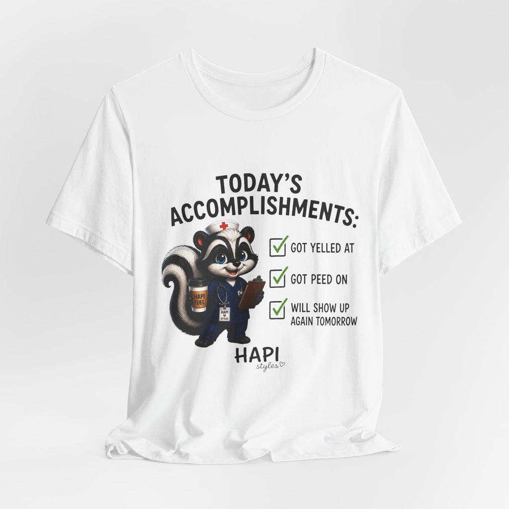 Tee — “Today’s Accomplishments: Got Yelled At, Got Peed On” Cute Skunk Checklist