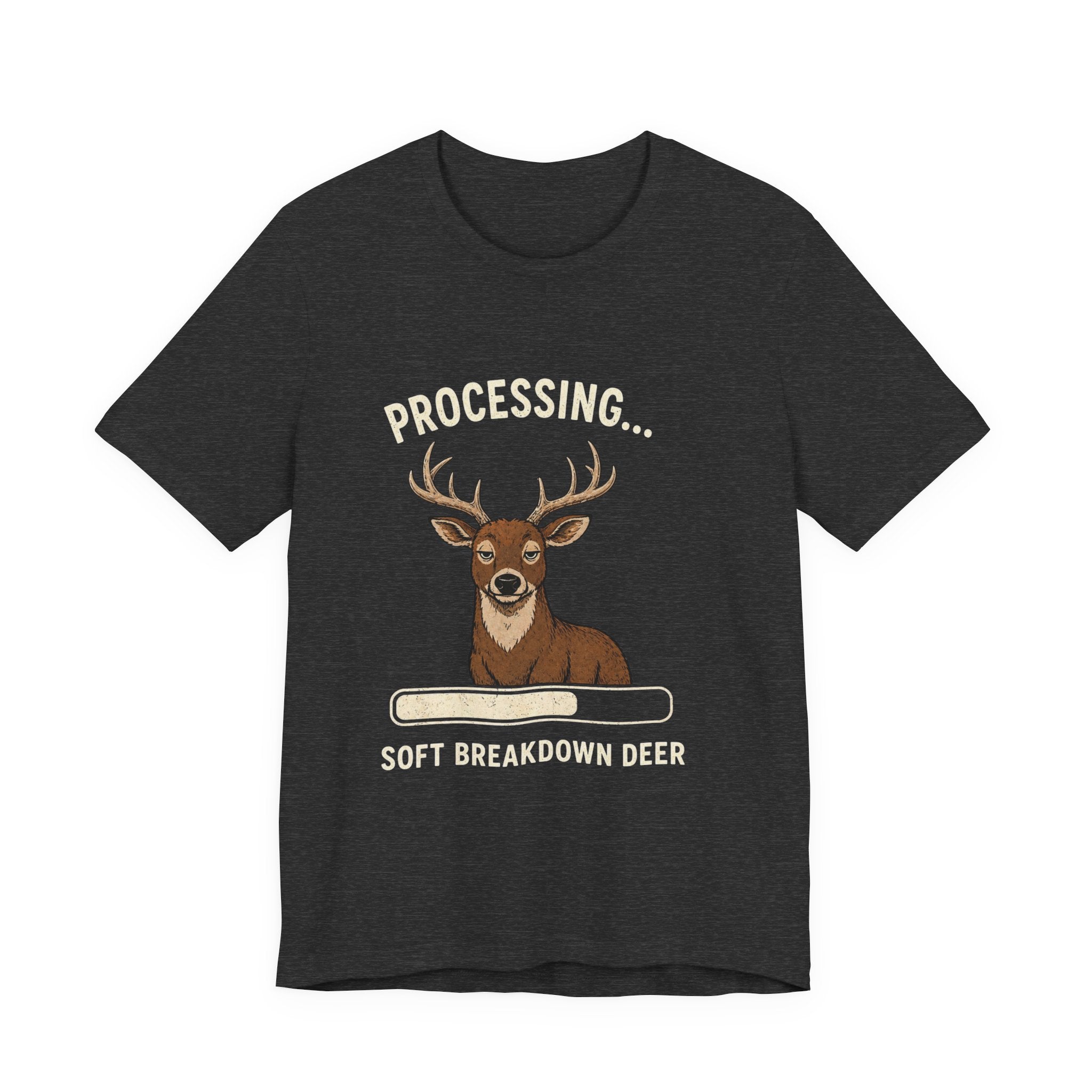 Processing... Soft Breakdown Deer Funny Graphic Tee — Deer Lover Humor Shirt