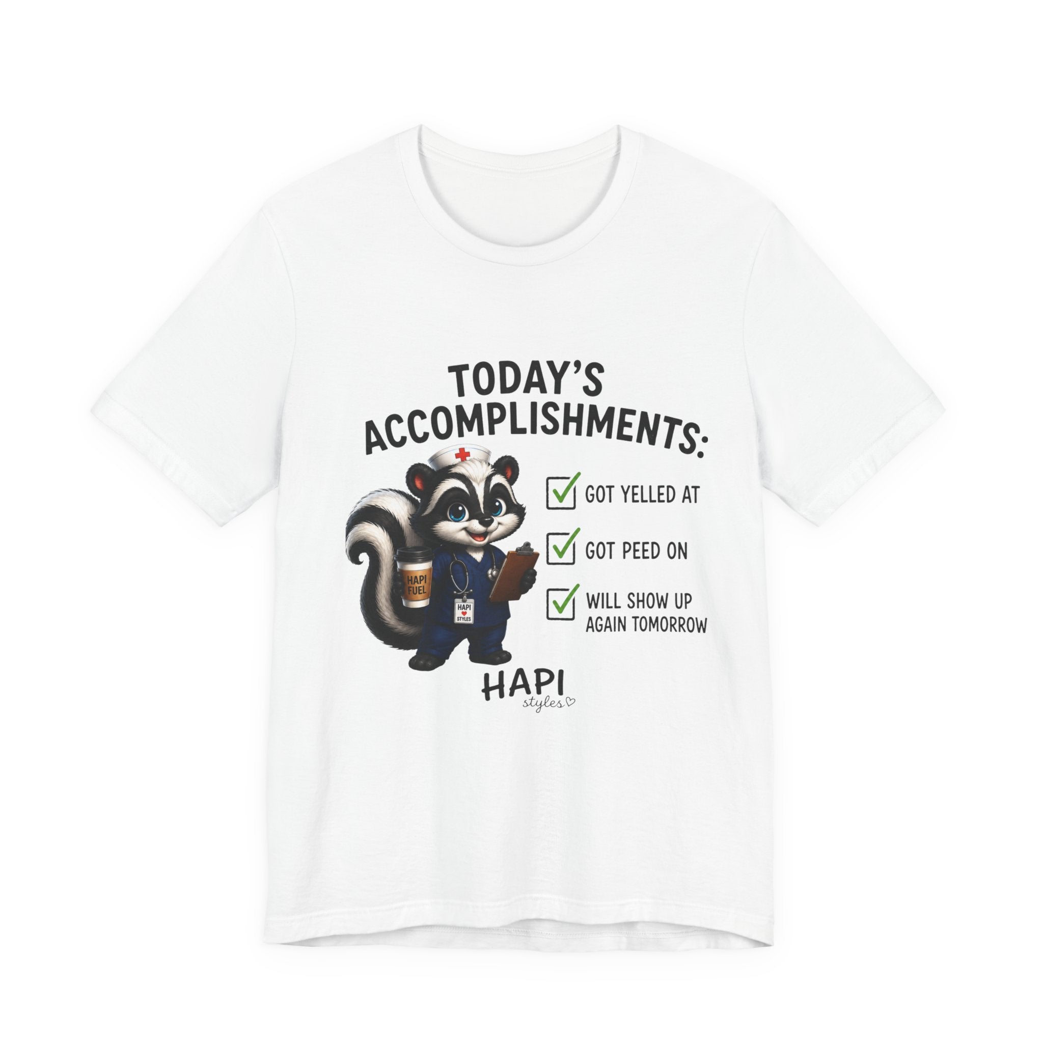 Tee — “Today’s Accomplishments: Got Yelled At, Got Peed On” Cute Skunk Checklist