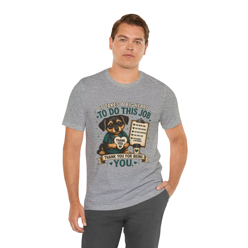 Nurse Dog Thank You T-Shirt — "It Takes a Big Heart to Do This Job"