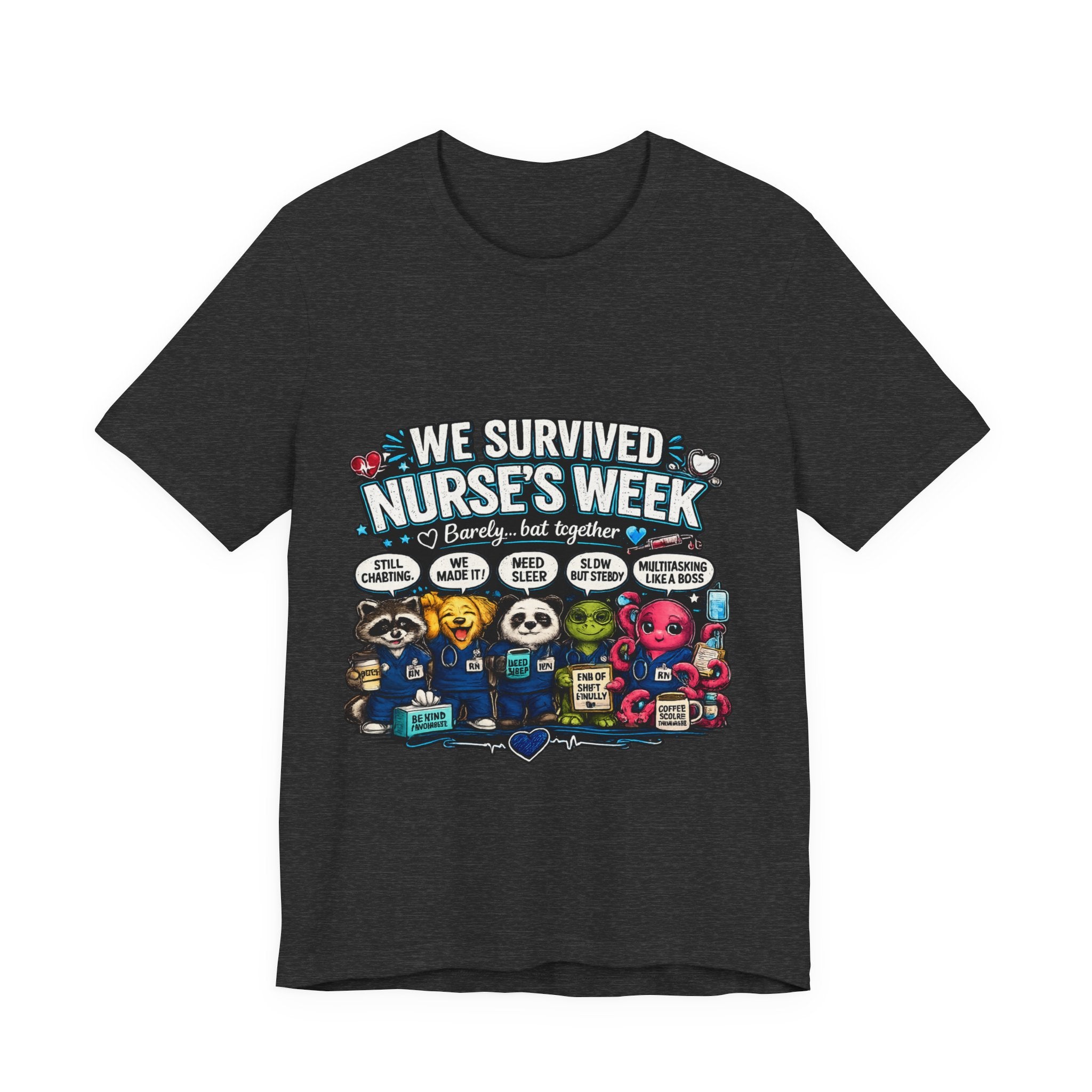 Nurse’s Week T-Shirt – “We Survived Nurse’s Week” Celebratory Tee for Nurses