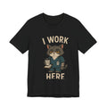 I Work Here Cat T-Shirt — Funny Grumpy Cat Nurse/Barista Design