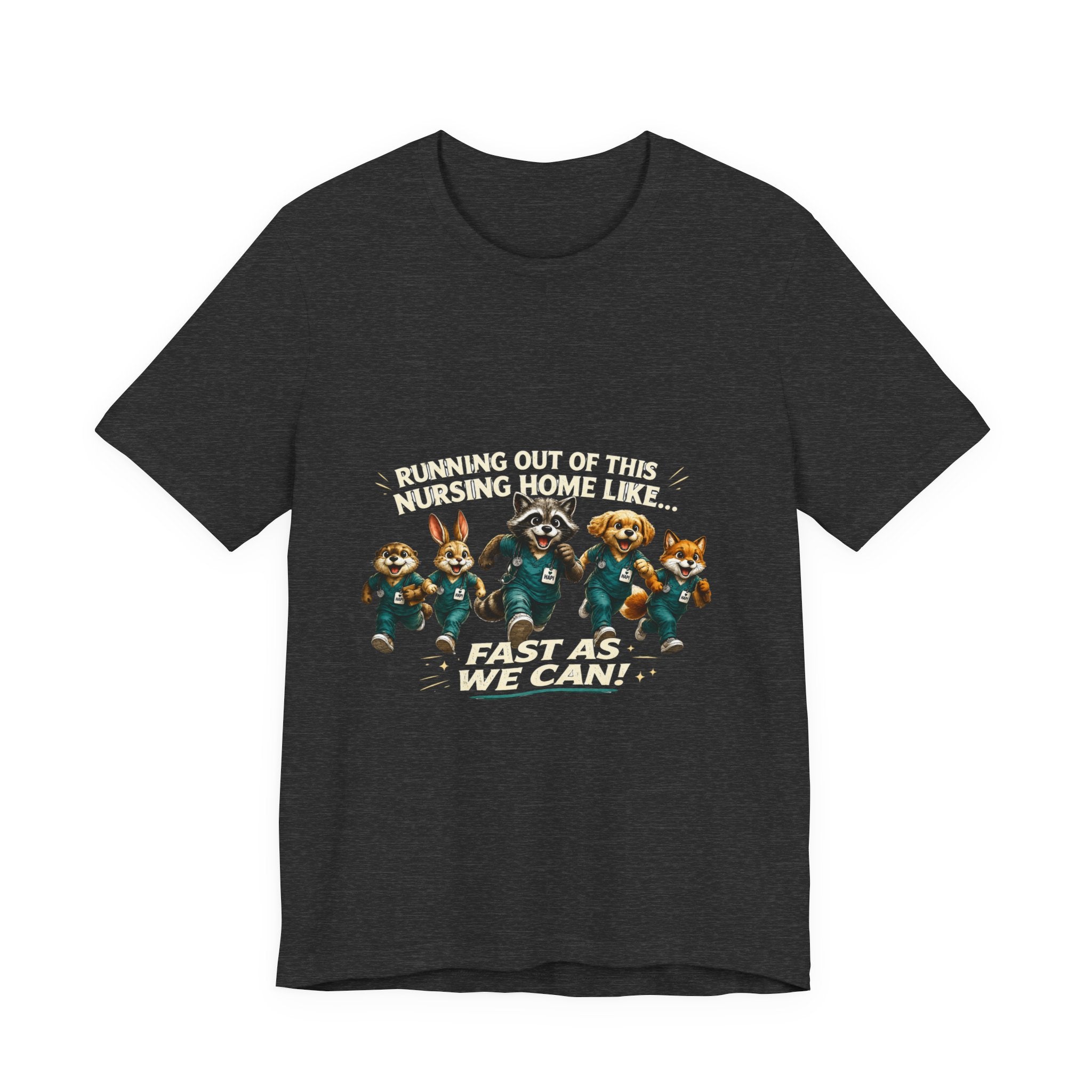 Running Out of This Nursing Home Tee — Fast As We Can Retro Nurse Humor Shirt