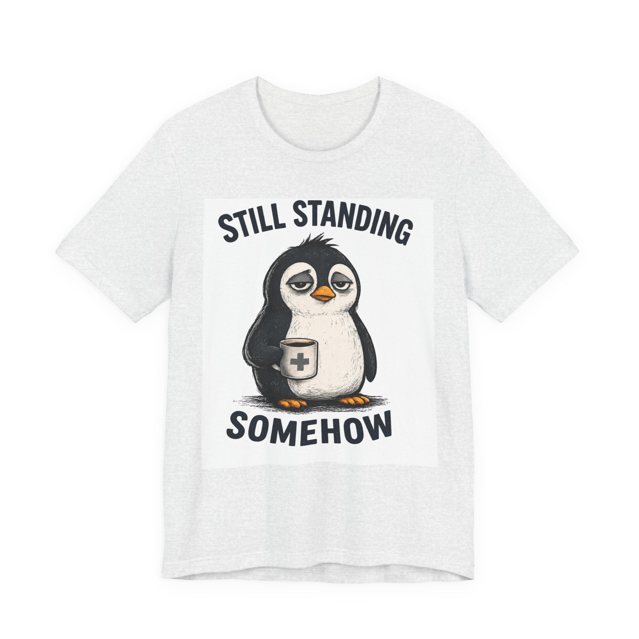 Still Standing Somehow Penguin T-Shirt – Cute Resilient Animal Graphic Tee