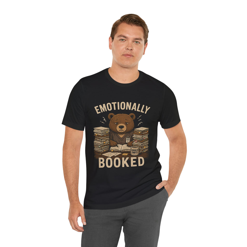 Emotionally Booked Bear T-Shirt — Cute Book Lover Graphic Tee