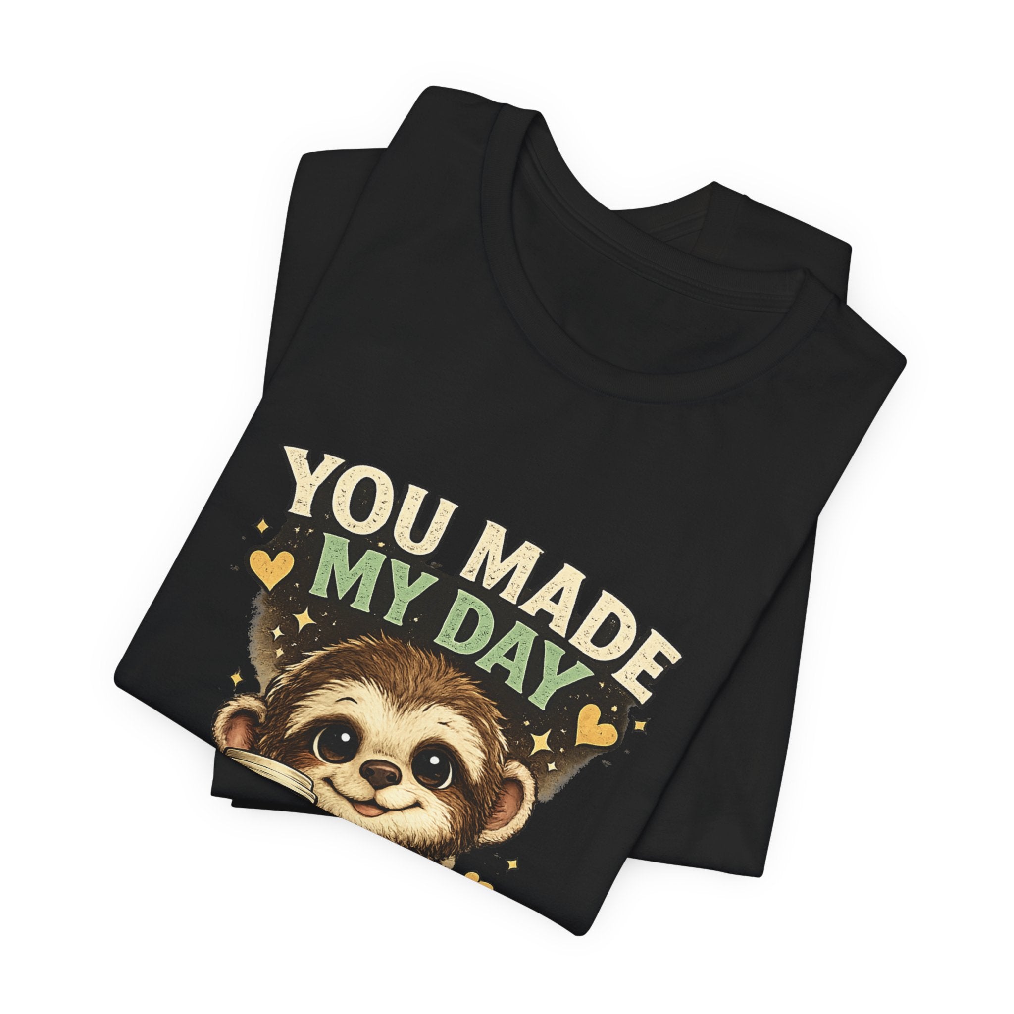 Sloth 'You Made My Day' T‑Shirt — Cute Thank You Graphic Tee