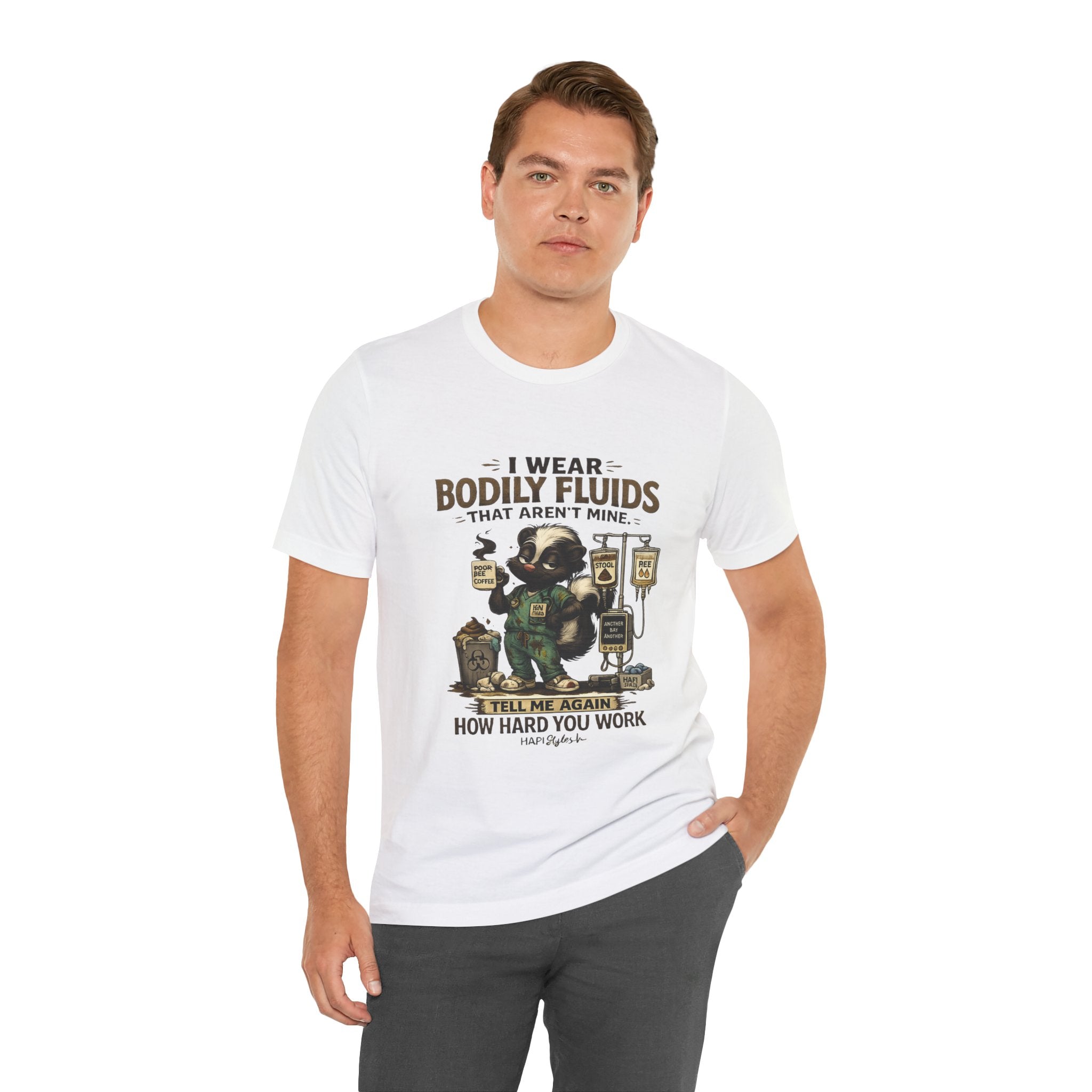 Nurse RN Tee - "I Wear Bodily Fluids That Aren't Mine" Funny Medical Humor Shirt
