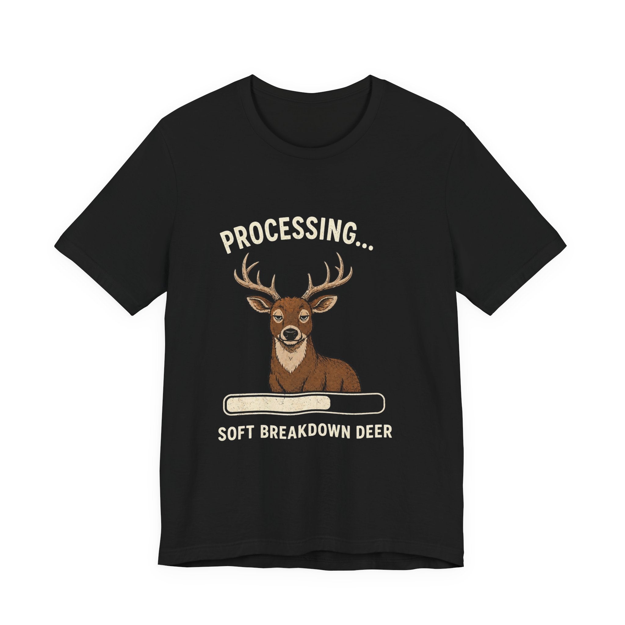 Processing... Soft Breakdown Deer Funny Graphic Tee — Deer Lover Humor Shirt