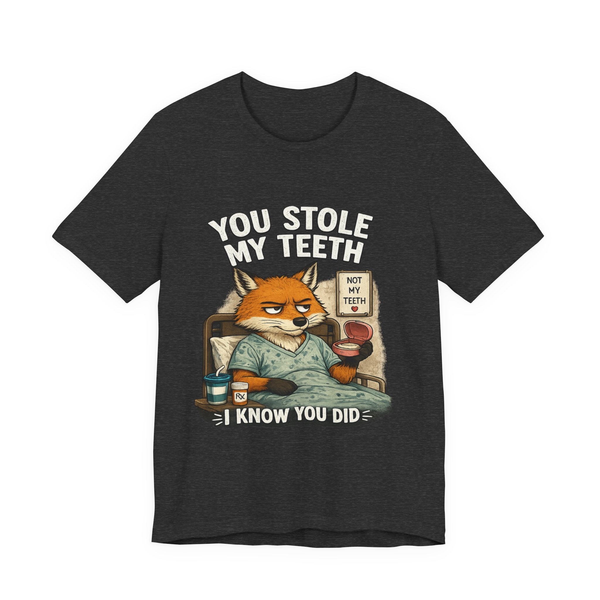 You Stole My Teeth Fox T-Shirt — Funny Dentist/Tooth Fairy Humor Tee