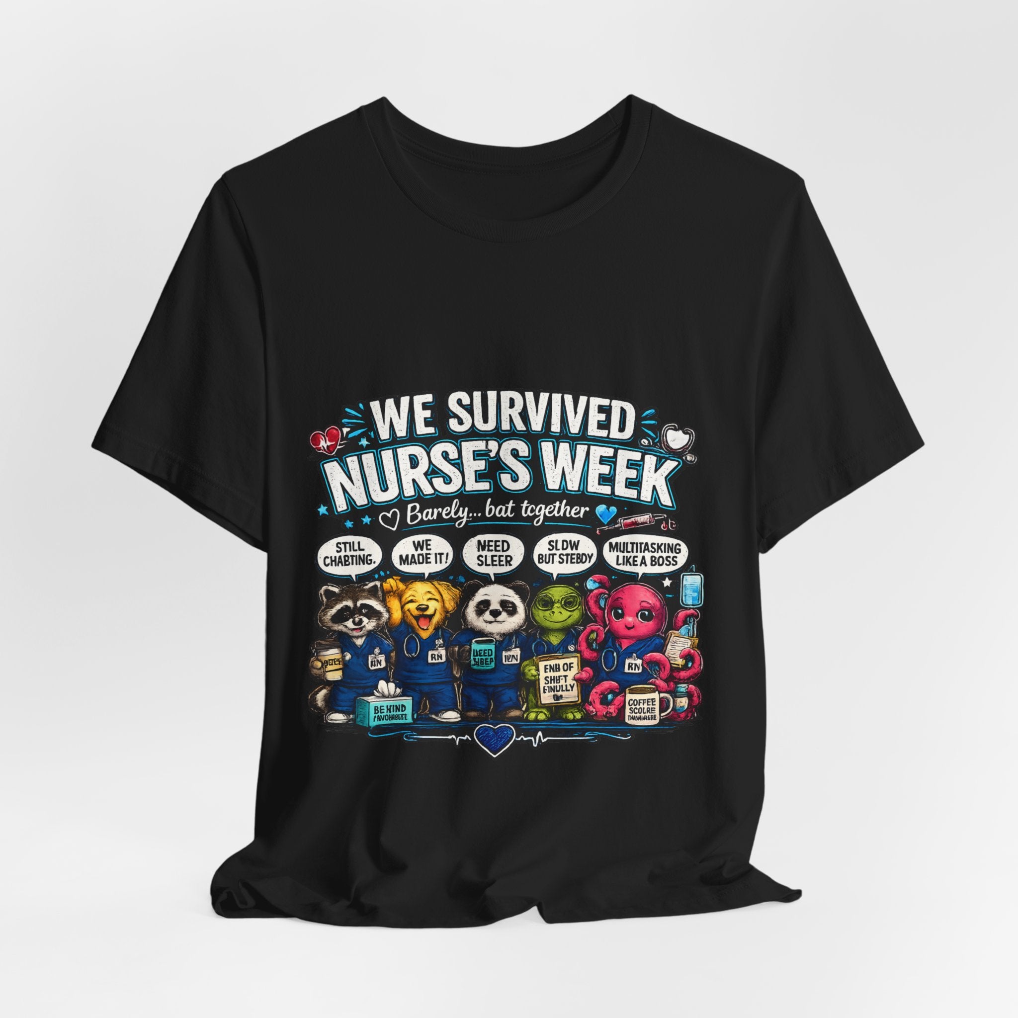 Nurse’s Week T-Shirt – “We Survived Nurse’s Week” Celebratory Tee for Nurses
