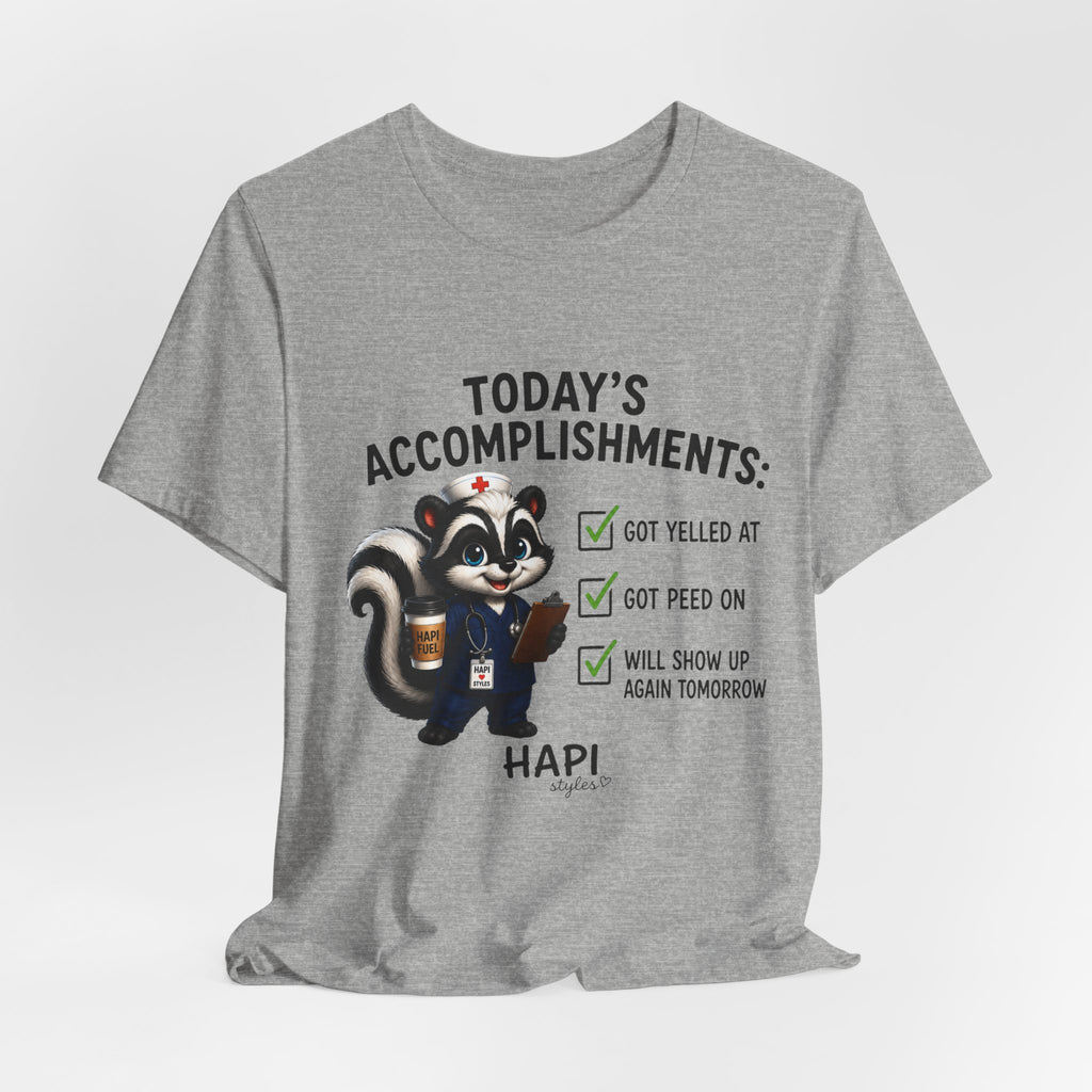 Tee — “Today’s Accomplishments: Got Yelled At, Got Peed On” Cute Skunk Checklist